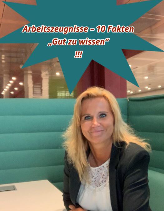 Arbeitszeugnisse – 10 Fakten „Gut zu wissen“